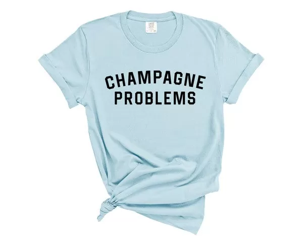 Champagne Problems Graphic Crew Neck Tee